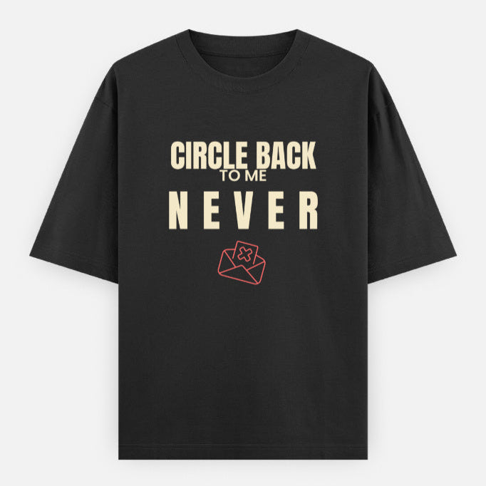AttireBae Circle Back To Me Never black oversized slogan tee India