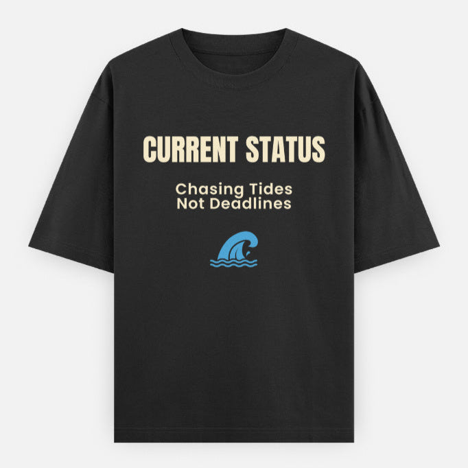 AttireBae Current status: chasing tides, not deadlines black oversized attitude tee India