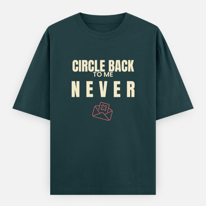 AttireBae Circle Back To Me Never petrol blue oversized slogan tee India