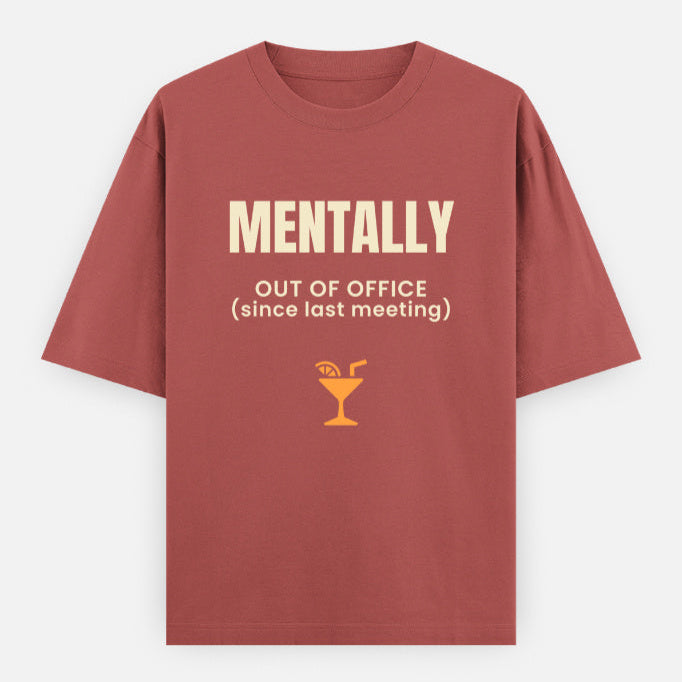 AttireBae Mentally Out Of Office since last meeting coral graphic tee India