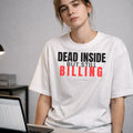 AttireBae Dead Inside But Still Billing white oversized office humour tee female model India
