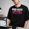 AttireBae Dead Inside But Still Billing black oversized office humour tee male model India
