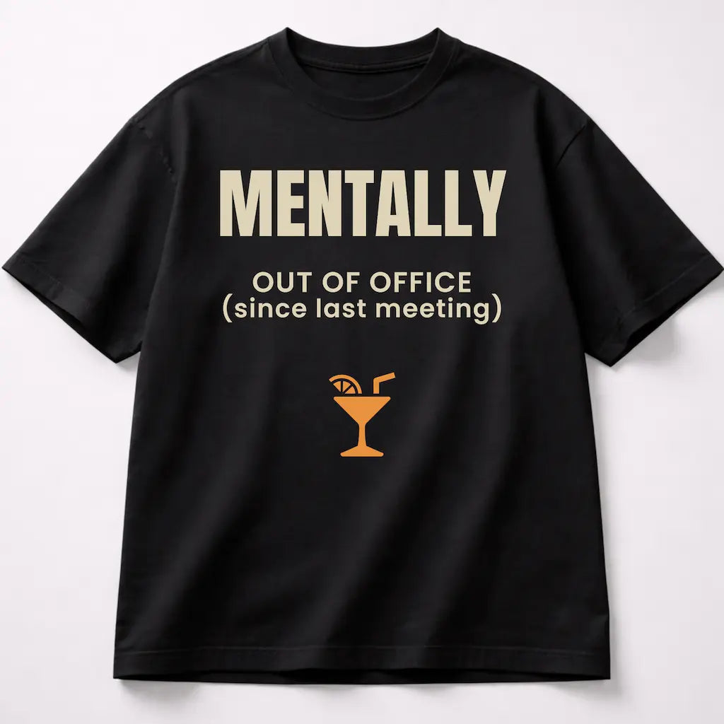 AttireBae Mentally Out Of Office since last meeting black graphic tee India